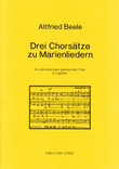 Drei Chorsätze zu Marienliedern für vierstimmigen gemischten Chor a cappella (1976/1977)