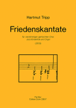 Friedenskantate (2003) (für vierstimmigen gem. Chor, Jazz-Ensemble und Orgel)