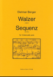 Walzer und Sequenz für Violoncello solo