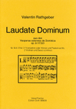 Laudate Dominum für Soli, Chor, 2 Trompeten o. Hörner und Pauken ad lib., 2 Violinen und Basso continuo (aus den Vesperae solennes de Dominica op. 9)