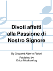 Divoti affetti alla Passione di Nostro Signore