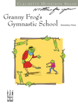 Granny Frog's Gymnastic School