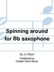 Spinning around for Bb saxophone