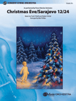 Christmas Eve/Sarajevo 12/24