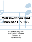 Volksliedchen und Märchen op. 135