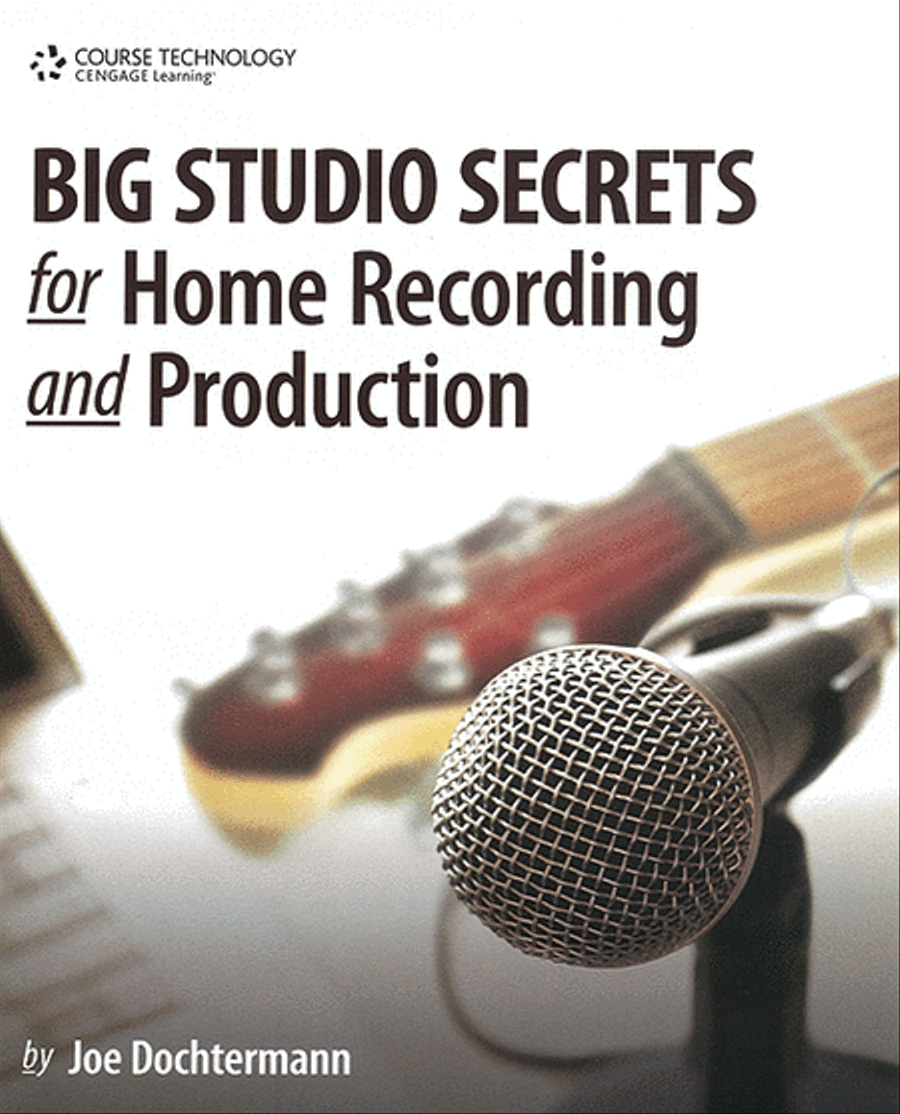 Big Studio Secrets for Home Recording and Production Book and CD scores gallery preview page 1