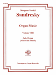 The Organ Music of Margaret Vardell Sandresky, Volume VIII for Organ Solo (Moravian Music)