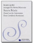 Sancta Maria based on the Intermezzo from Cavalleria Rusticana