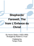 L'enfance du Christ: The Shepherds' Farewell