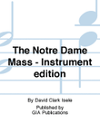 The Notre Dame Mass - Instrument edition