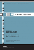 Always Enough - Anthem