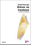 Brèves au trombone