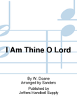 I Am Thine O Lord