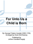 For Unto Us a Child is Born