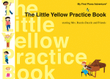 The Little Yellow Practice Book