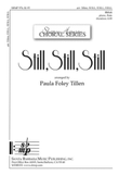 Still, Still, Still - SSAA Octavo