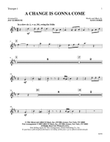 A Change Is Gonna Come: 1st B-flat Trumpet