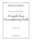 A Lamb Goes Uncomplaining Forth