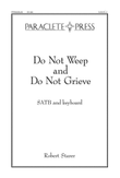 Do Not Weep and Do Not Grieve