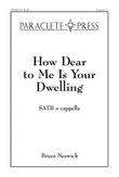 How Dear to Me Is Your Dwelling