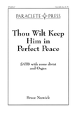 Thou Wilt Keep Him in Perfect Peace