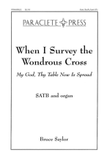 When I Survey the Wondrous Cross (My God Thy Table Now Is Spread)