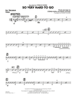 So Very Hard To Go - Aux Percussion