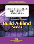Deck The Halls With Chips And Salsa