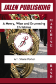 A Merry, Wise and Drumming Christmas