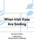 When Irish Eyes Are Smiling