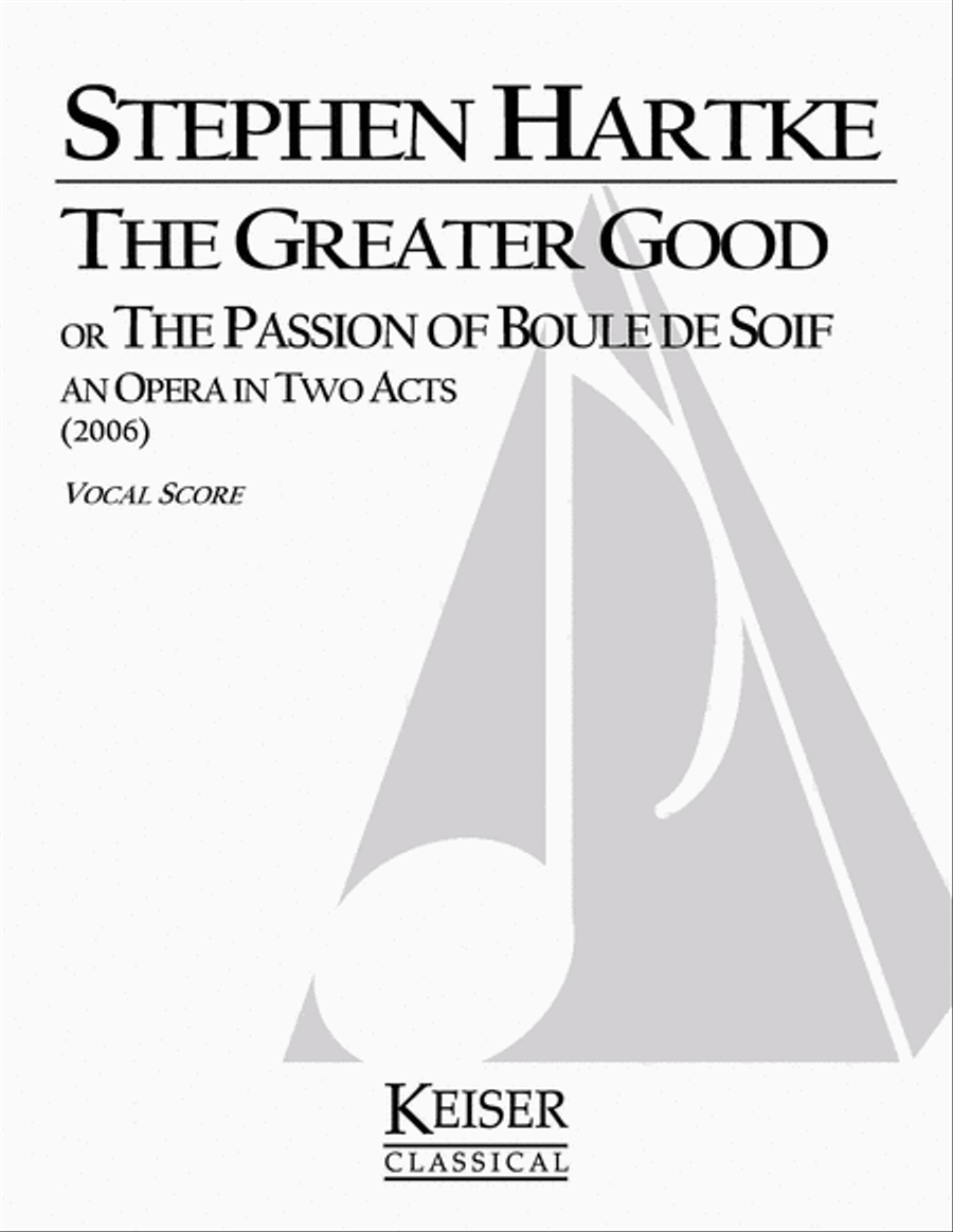 The Greater Good: Opera in Two Acts Voice scores gallery preview page 1