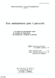 Tre miniature per i piccoli