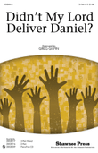 Didn't My Lord Deliver Daniel?