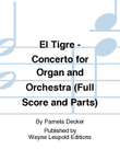 El Tigre - Concerto for Organ and Orchestra (Full Score and Parts)