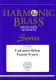 Und unser lieben Frauen Traum