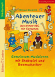 Abenteuer Musik - Das Noten-ABC mit Tiernamen
