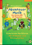 Abenteuer Musik - Das Noten-ABC mit Tiernamen
