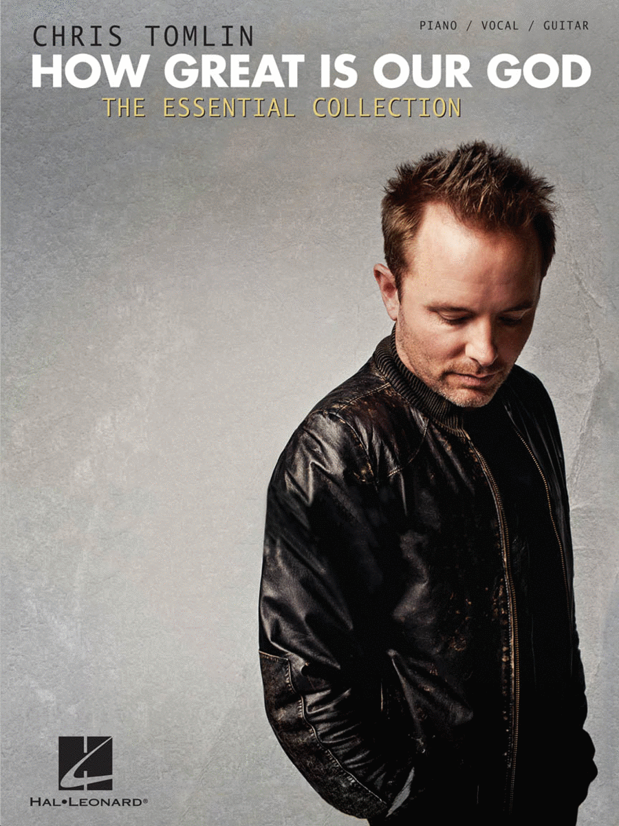Chris Tomlin - How Great Is Our God: The Essential Collection Piano, Vocal, Guitar scores gallery preview page 1