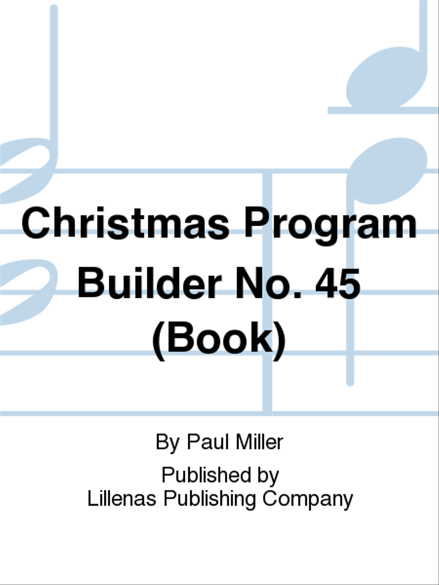 Christmas Program Builder No. 45 (Book) Collection / Songbook scores gallery preview page 1