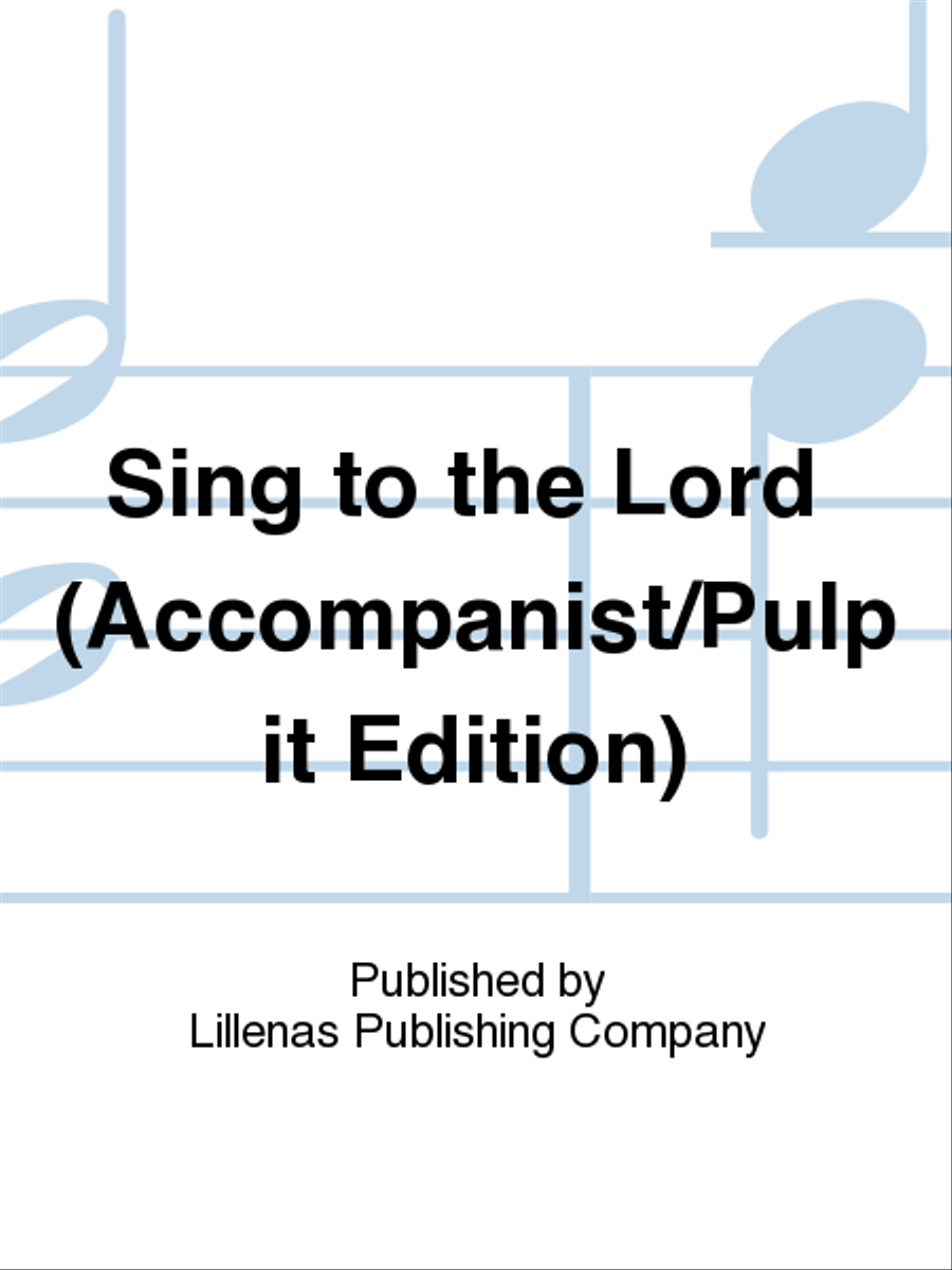 Sing to the Lord (Accompanist/Pulpit Edition) Choir scores gallery preview page 1
