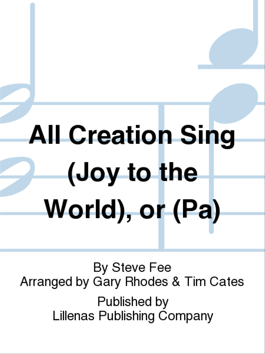 All Creation Sing (Joy to the World), or (Pa) 4-Part scores gallery preview page 1