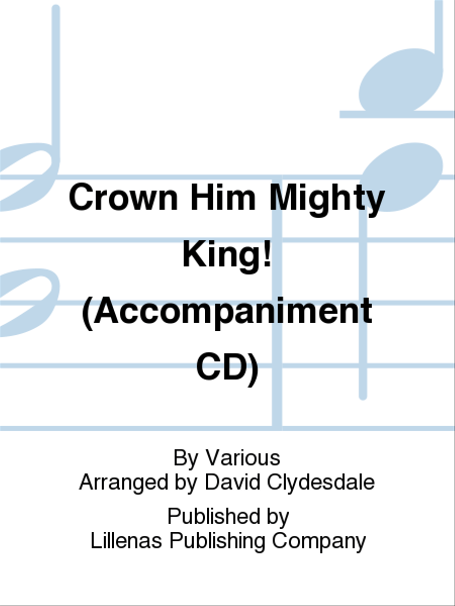 Crown Him Mighty King! (Accompaniment CD) 4-Part scores gallery preview page 1