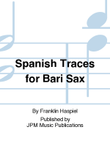 Spanish Traces for Bari Sax