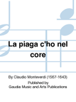 La piaga c'ho nel core