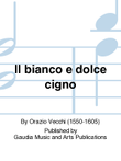 Il bianco e dolce cigno