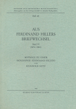 Aus Ferdinand Hillers Briefwechsel Band IV (1876-1881) -Beiträge zu einer Biographie Ferdinand Hillers-