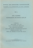 125 Jahre Gürzenichchor Köln -Chronik der Jahre 1927-1952 zum 125-jährigen Jubiläum des Gürzenichchores und der K-