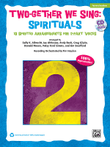 Two-Gether We Sing Spirituals