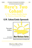 Here's Two Cohan!