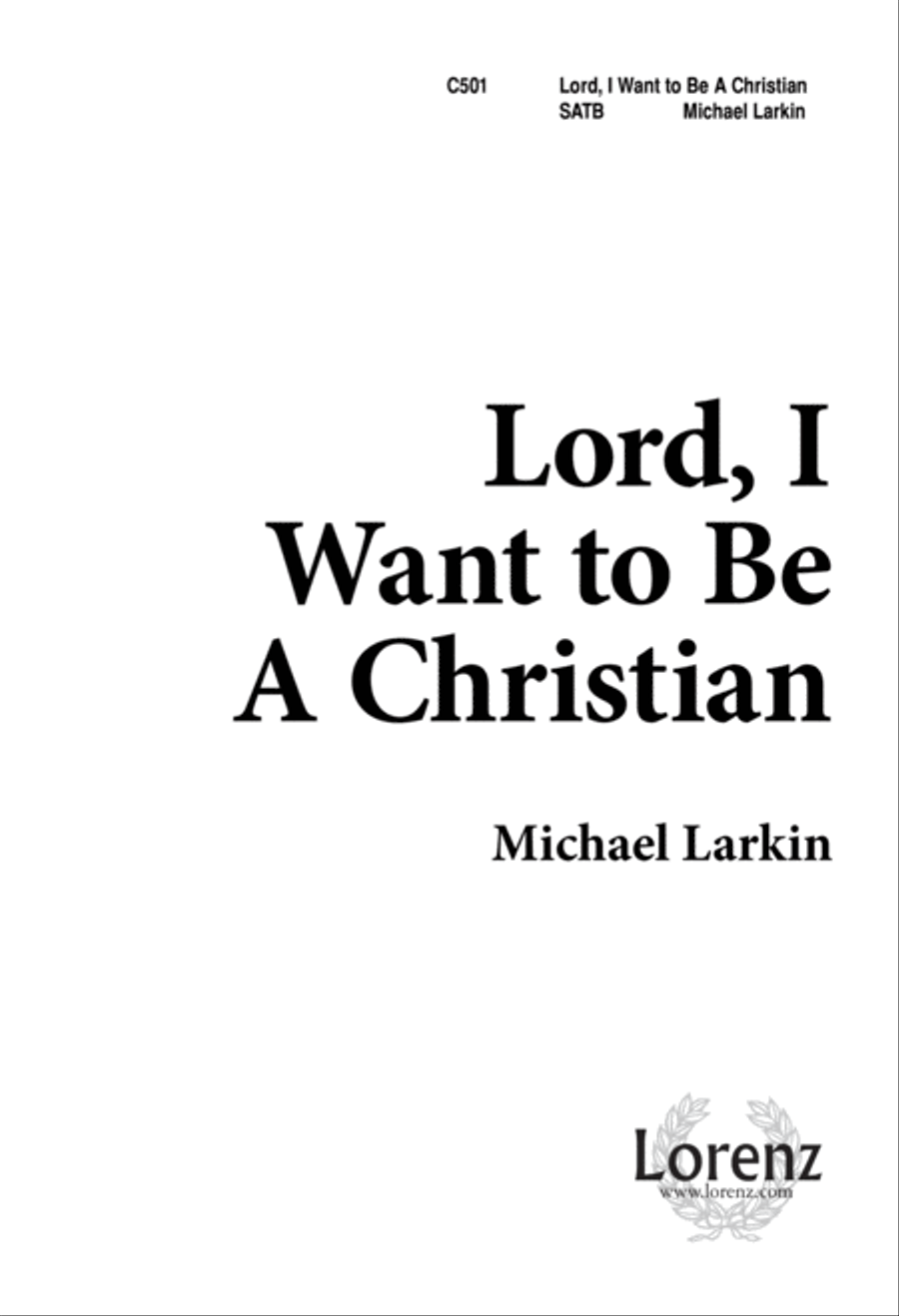 Lord, I Want to be a Christian (Digital Download) 4-Part scores gallery preview page 1